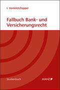 Vonkilch / Zoppel |  Fallbuch Bank- und Versicherungsrecht | Buch |  Sack Fachmedien