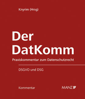Knyrim | Der DatKomm | Loseblattwerk | sack.de
