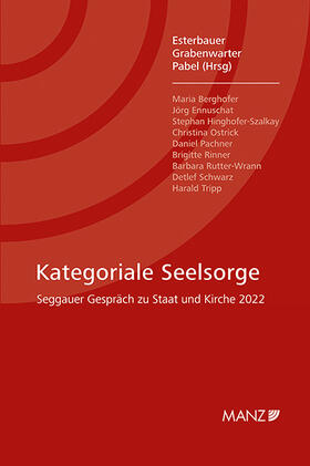 Esterbauer / Grabenwarter / Pabel |  Kategoriale Seelsorge Seggauer Gespräch zu Staat und Kirche 2022 | Buch |  Sack Fachmedien