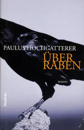 Hochgatterer |  Über Raben | Buch |  Sack Fachmedien