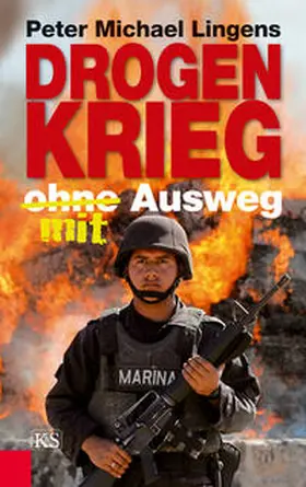 Lingens |  Drogenkrieg ohne/mit Ausweg | Buch |  Sack Fachmedien