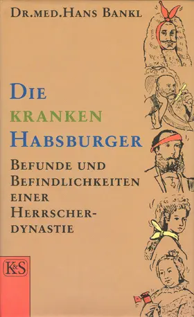 Bankl |  Die kranken Habsburger | eBook | Sack Fachmedien