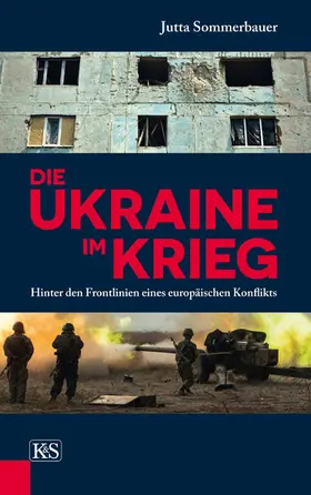 Sommerbauer |  Die Ukraine im Krieg | eBook | Sack Fachmedien