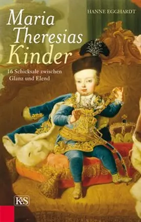Egghardt |  Maria Theresias Kinder | Buch |  Sack Fachmedien