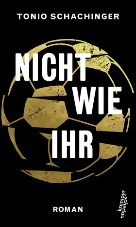 Schachinger |  Nicht wie ihr | eBook | Sack Fachmedien