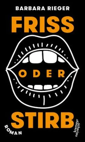 Rieger |  Friss oder stirb | eBook | Sack Fachmedien