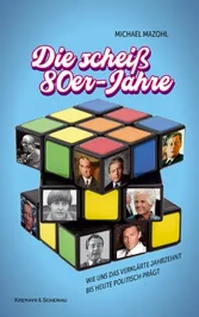 Mazohl |  Die scheiß 80er-Jahre | eBook | Sack Fachmedien