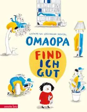 Grossmann-Hensel | OMAOPA find ich gut | Buch | 978-3-219-11787-5 | www.sack.de