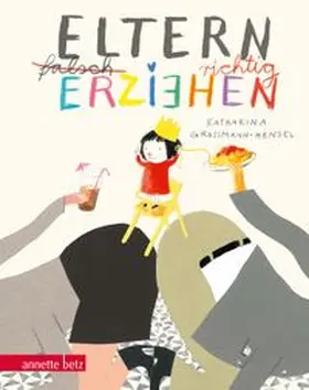 Grossmann-Hensel | Eltern richtig erziehen, Geschenkbuch-Ausgabe | Buch | 978-3-219-11815-5 | www.sack.de