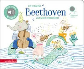  Ich entdecke Beethoven und seine Instrumente - Pappbilderbuch mit Sound (Mein kleines Klangbuch) | Buch |  Sack Fachmedien