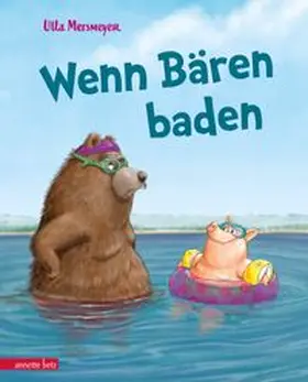 Mersmeyer |  Wenn Bären baden (Bär & Schwein, Bd. 1) | Buch |  Sack Fachmedien