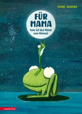 Slegers |  Für Mama hole ich den Mond vom Himmel | Buch |  Sack Fachmedien