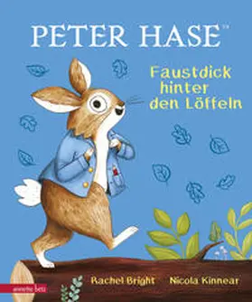 Bright | Peter Hase - Faustdick hinter den Löffeln | Buch | 978-3-219-11998-5 | www.sack.de