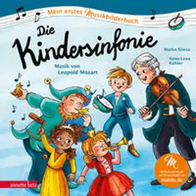 Simsa |  Die Kindersinfonie (Mein erstes Musikbilderbuch mit CD und zum Streamen, Bd.) | Buch |  Sack Fachmedien