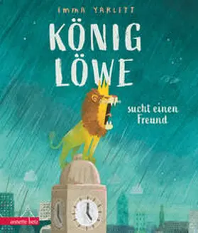 Yarlett |  König Löwe sucht einen Freund | Buch |  Sack Fachmedien