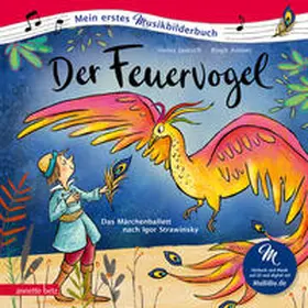 Janisch |  Der Feuervogel (Mein erstes Musikbilderbuch mit CD und zum Streamen) | Buch |  Sack Fachmedien