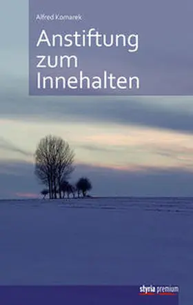 Komarek |  Anstiftung zum Innehalten | Buch |  Sack Fachmedien