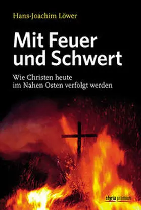 Löwer |  Mit Feuer und Schwert | Buch |  Sack Fachmedien