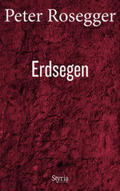 Rosegger / Strigl / Wagner |  Erdsegen | Buch |  Sack Fachmedien