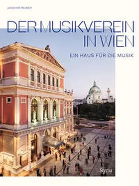 Angyan / Reiber |  Der Musikverein in Wien | Buch |  Sack Fachmedien