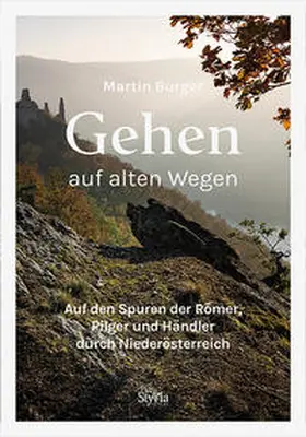 Burger |  Gehen auf alten Wegen | Buch |  Sack Fachmedien
