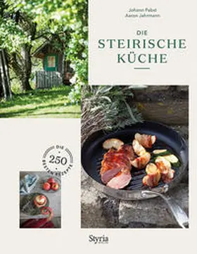 Pabst / Jahrmann |  Die Steirische Küche | Buch |  Sack Fachmedien