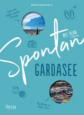 Giacovelli |  Spontan mit Plan - Gardasee | Buch |  Sack Fachmedien
