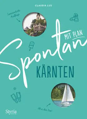 Lux |  Spontan mit Plan – Kärnten | Buch |  Sack Fachmedien