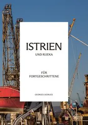 Desrues |  Istrien und Rijeka für Fortgeschrittene | Buch |  Sack Fachmedien