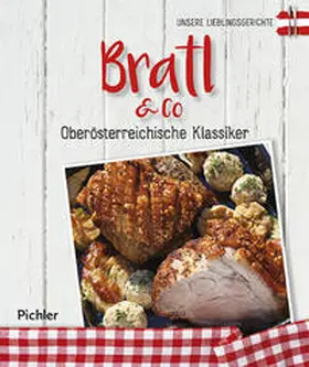  Unsere Lieblingsgerichte: Bratl & Co | Buch |  Sack Fachmedien