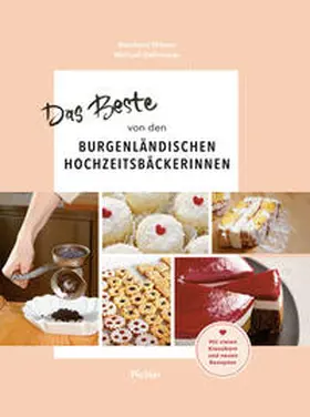 Wieser |  Das Beste von den Burgenländischen Hochzeitsbäckerinnen | Buch |  Sack Fachmedien