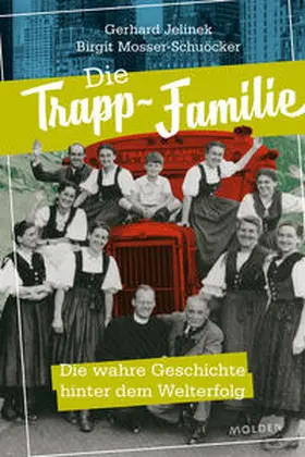 Jelinek / Mosser-Schuöcker / Mosser |  Die Trapp-Familie | Buch |  Sack Fachmedien