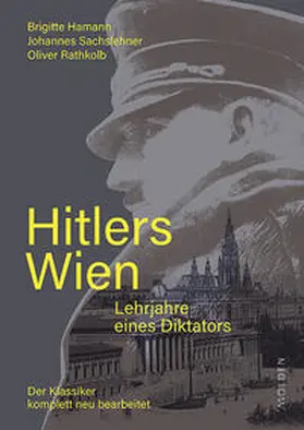 Hamann / Sachslehner / Rathkolb |  Hitlers Wien | Buch |  Sack Fachmedien