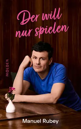 Rubey |  Der will nur spielen | Buch |  Sack Fachmedien