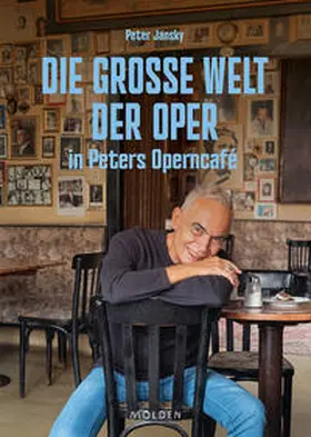 Jansky |  Die große Welt der Oper in Peters Operncafé | Buch |  Sack Fachmedien