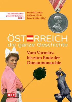 Gittler / Pfeifer / Schöber |  Österreich - Die ganze Geschichte Band 2 | Buch |  Sack Fachmedien