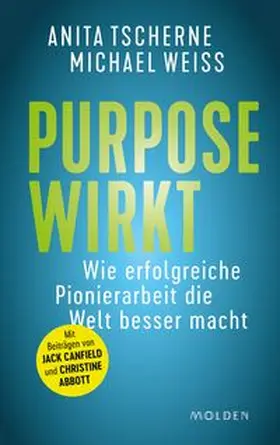 Tscherne / Weiss |  Purpose wirkt | Buch |  Sack Fachmedien