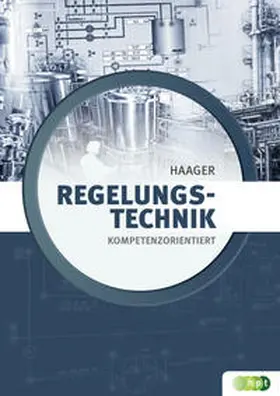 Haager |  Regelungstechnik – kompetenzorientiert | Buch |  Sack Fachmedien
