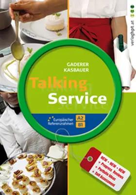 Gaderer / Kasbauer |  Talking Service - English for Hotel and Catering Staff | Buch |  Sack Fachmedien