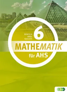 Benesch / Mädl / Tassotti |  Mathematik für AHS 6 | Buch |  Sack Fachmedien
