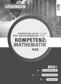 Hofbauer / Thurner / Wessenberg |  Kompetenz:Mathematik. Vorbereitung auf die Reife- und Diplomprüfung für Handelsakademien, Lösungen | Buch |  Sack Fachmedien