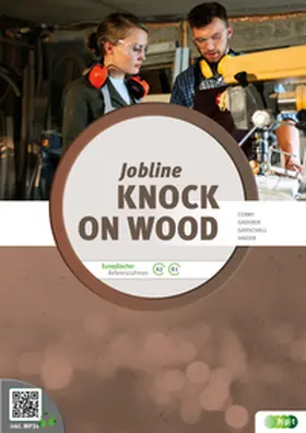 Gaderer / Cerny / Haider |  Jobline – Knock on Wood – English for the Woodworking Trades | Buch |  Sack Fachmedien