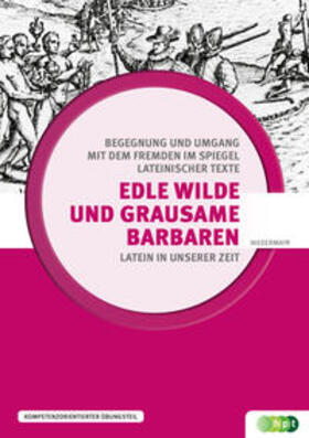 Niedermayr / Müller / Lachawitz | Edle Wilde und grausame Barbaren | Buch | 978-3-230-04225-5 | sack.de