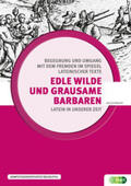 Niedermayr / Müller / Lachawitz |  Edle Wilde und grausame Barbaren | Buch |  Sack Fachmedien
