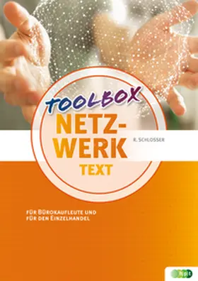 Schlosser / Mann |  Netzwerk – Toolbox Text für Bürokaufleute und für den Einzelhandel | Buch |  Sack Fachmedien