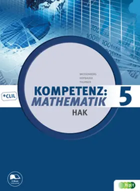 Hofbauer / Thurner / Wessenberg |  Kompetenz:Mathematik, Band 5 für Handelsakademien | Buch |  Sack Fachmedien