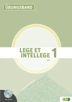 Kurz |  LEGE ET INTELLEGE Übungsband (Teil 1) für die 7. Klasse (Kurzform: vierjähriges Latein) | Buch |  Sack Fachmedien
