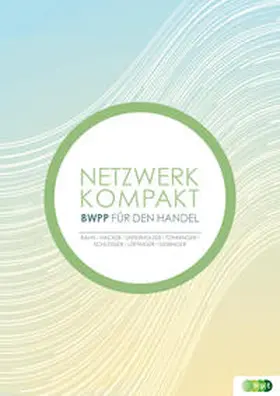 Hacker / Kahn / Unterholzer |  Netzwerk kompakt - Betriebswirtschaftliches Projektpraktikum für den Einzelhandel | Buch |  Sack Fachmedien