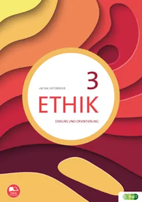 Kitzberger / Lacina |  Ethik 3. Diskurs und Orientierung | Buch |  Sack Fachmedien