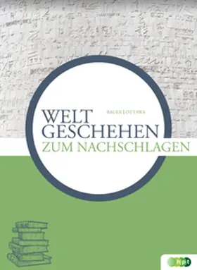 Bauer / Ottawa |  Weltgeschehen zum Nachschlagen | Buch |  Sack Fachmedien